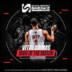Vital Drums - Man of the match (Original Mix)