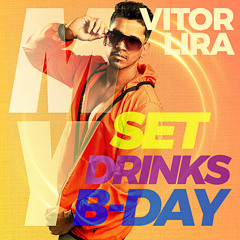 Vitor Lira - SET B-DAY 2023 (My Drinks)