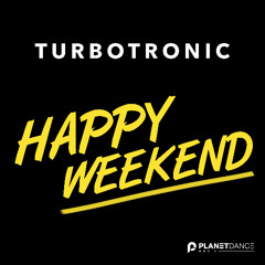 Turbotronic - Happy Weekend (Extended Mix)
