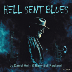 Hell Sent Blues-Retake