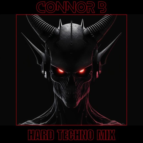 Connor B - Hard Techno Mix March 24