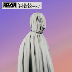 ALZC02 Acidgigi - Hypersomnia (incl. Closet Yi Remix)