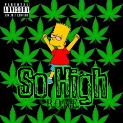 So High (Audio) - B.O.N.E. - 2020