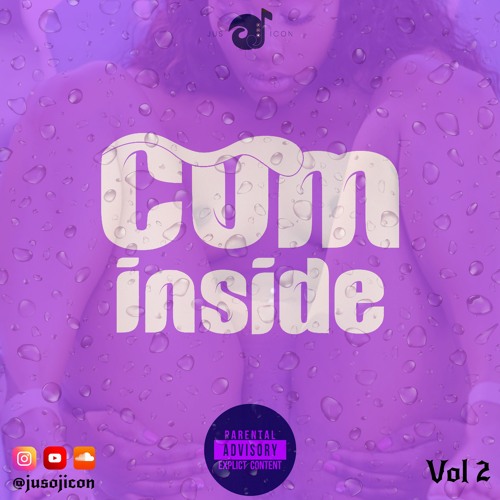 Cum Inside Vol 2 By JusOjIcon (Explicit)