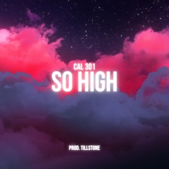 SO HIGH