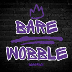 Bare Wobble