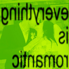 Everything is romantic (Eulonzo Mix)