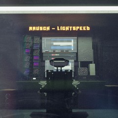 Rausch - Lightspeed