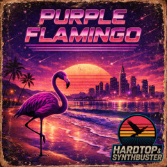 Hardtop & Synthbuster-Purple Flamingo