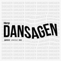 hbrp - Dansagen (Wrisky & Sumwest Remix)