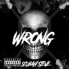 WRONG (Prod. Gaxillic x IOF)