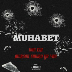 Muhabet ft. SIMPLE M, SINKRO & YB VINI (Explicit)