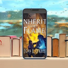 Inherit the Flame, The Scorched Continent Book 3#. Freebie Alert [PDF]