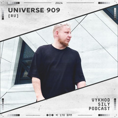 Vykhod Sily Podcast - Universe 909 Guest Mix (3)