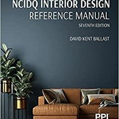 PPI NCIDQ Interior Design Reference Manual, Seventh EditionBooks ✔️ Download PPI NCIDQ Interior Desi