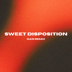 The Temper Trap - Sweet Disposition (Gan Remix)