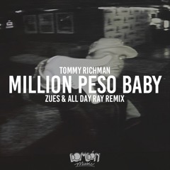 Million Peso Baby (Zues X ADR Remix) (Rebajada)