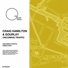 OUTBC002_02 - Craig Hamilton & Gourlay - Edible Daft