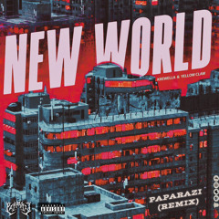 Krewella & YellowClaw - New World (PapaRazi remix)