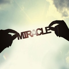 It's A Miracle
