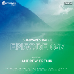 Sunwaves Radio 047 | Hosted by Andrew Frenir