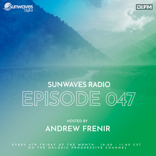 Sunwaves Radio 047 | Hosted by Andrew Frenir