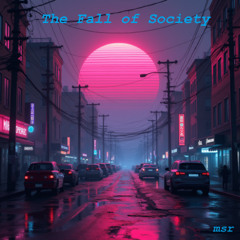 The Fall of Society