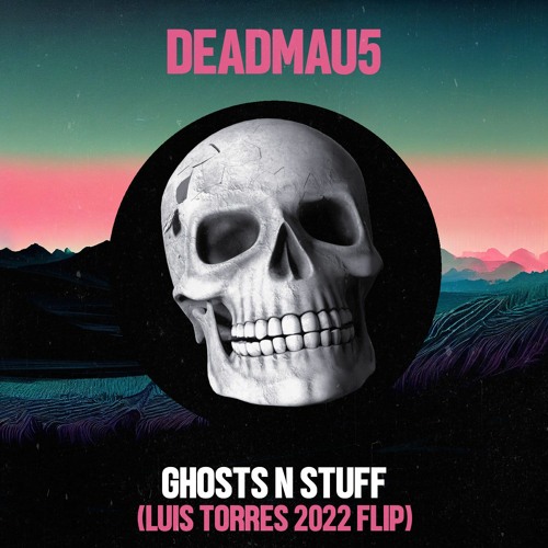 Deadmau5 ft. Rob Swire - Ghosts N Stuff (Luis Torres 2022 Flip)