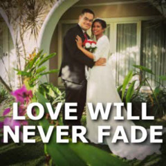 Love Will Never Fade