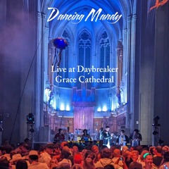 Dancing Mandy - Live At Daybreaker At Grace Cathedral - FnF Submission