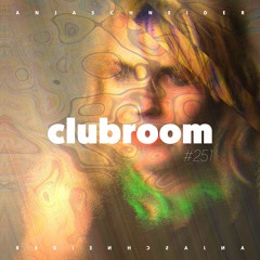 Club Room 251 with Anja Schneider