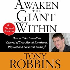 [ACCESS] PDF EBOOK EPUB KINDLE Awaken The Giant Within by  Anthony Robbins 📄