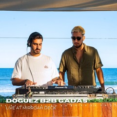 Doguez B2B Gadas @ Mirroah Deck - RJ [Full video on YouTube]