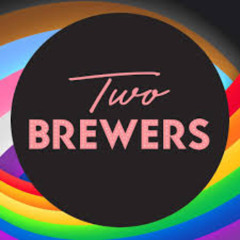 The Two Brewers Podcast May 2025 - Mixed Live By Lee Harris