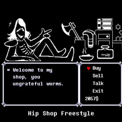 Hip Shop Freestyle prod Toby Fox