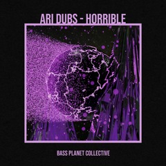 Ari Dubs - Horrible [Free DL]