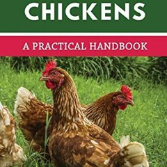 VIEW [EPUB KINDLE PDF EBOOK] Backyard Chickens: A Practical Handbook to Raising Chick