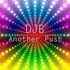 DJB - Another Push