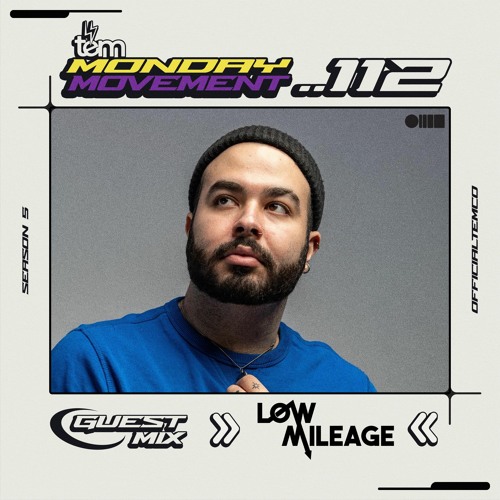 Low Mileage Guest Mix - Monday Movement (EP. 112)