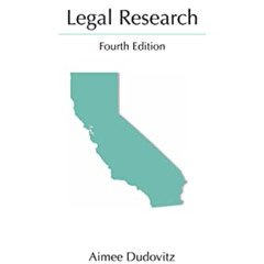 [VIEW] KINDLE 🗸 California Legal Research (Legal Research Series) by  Aimee Dudovitz