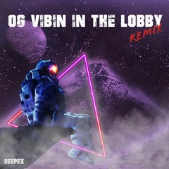 Fortnite OG Vibin in the Lobby - Remix