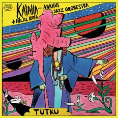 Kalaha - Hilal Kaya And The Aarhus Jazz Orchestra - Ince Ince [EXCLUSIVE PREMIERE]
