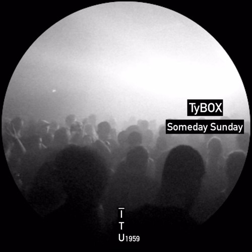 TyBOX - Some Sunday [ITU1959]