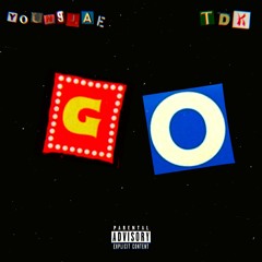 GO feat. TDK (prod. YoungJae x Sace)