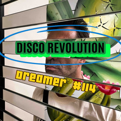Disco Revolution #114-Dreamer Mixed