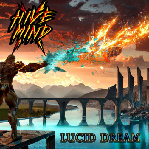 Lucid Dream - HIVEMIND X