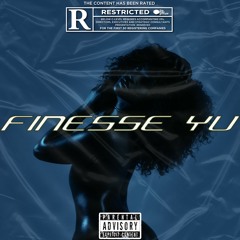 Finesse Yu (Prod by. Freezy Diamond)