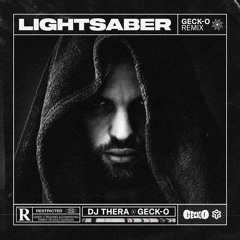 Dj Thera - Lightsaber (Geck-o Remix) 🪐