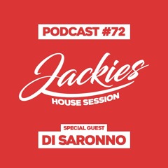 Jackies Music House Session #72 - "Di Saronno"