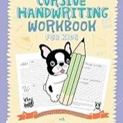 Read B.O.O.K (Award Finalists) Cursive Handwriting Workbook for Kids: Master the Art of Pe